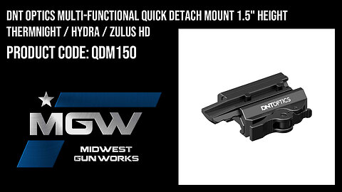 DNT Optics Multi-Functional Quick Detach Mount 1.5" Height ThermNight / Hydra / ZULUS HD - QDM150