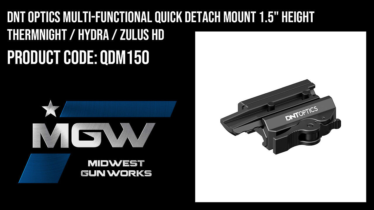 DNT Optics Multi-Functional Quick Detach Mount 1.5" Height ThermNight / Hydra / ZULUS HD - QDM150