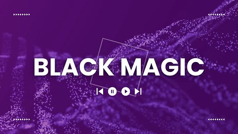 Black Magic.