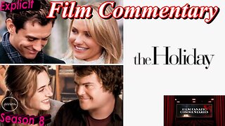 The Holiday (2006) *FIRST TIME WATCHING* - Film Fanatic Commentary - Season 8