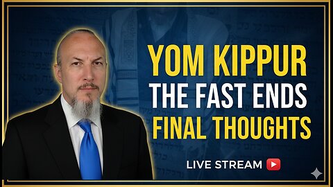 Concluding Yom Kippur 2025 | Final Thoughts