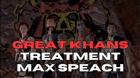 Great Khans Treatment With Max Speech - How To Deal in Boulder City in Fallout New Vegas