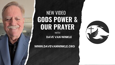Gods Power & Your Prayer | Dave Van Winkle