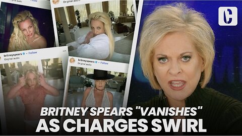 BRITNEY SPEARS "VANISHES" AS CHARGES SWIRL