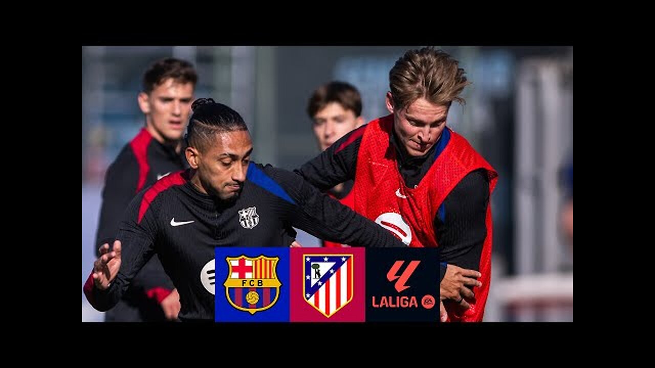 🔥 MATCH PREVIEW_ FC BARCELONA vs ATLÉTICO DE MADRID 🔥