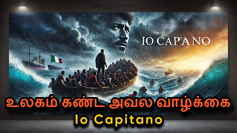 You Need to Watch Io Capitano in Tamil | Migrants to Italy | Honest Review