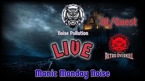 The Monday Noise ! w/guest Furious Dan