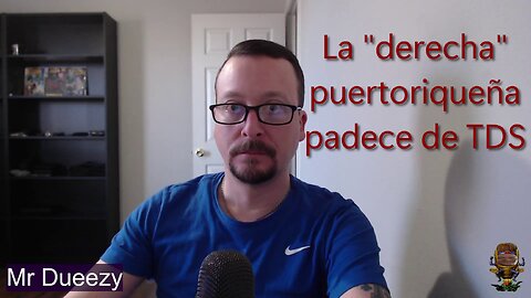 La "derecha" puertoriqueña padece de TDS