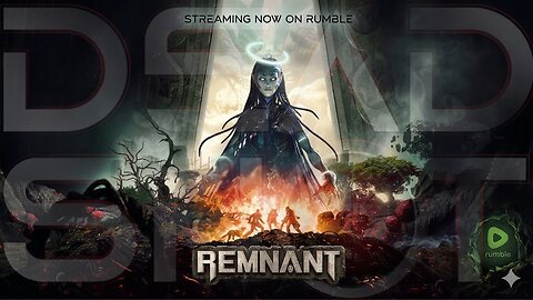 18+ / Remnant 2 / 1st time / Coop 00