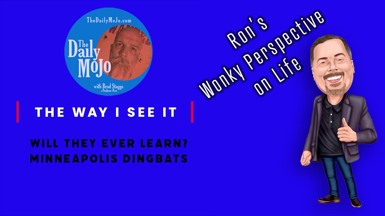 The Way I See It - Will They Ever Learn?