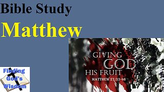 Matthew: Giving God His Fruit