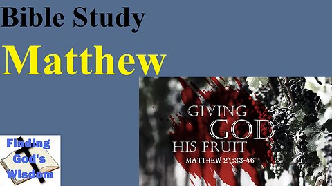 Matthew: Giving God His Fruit