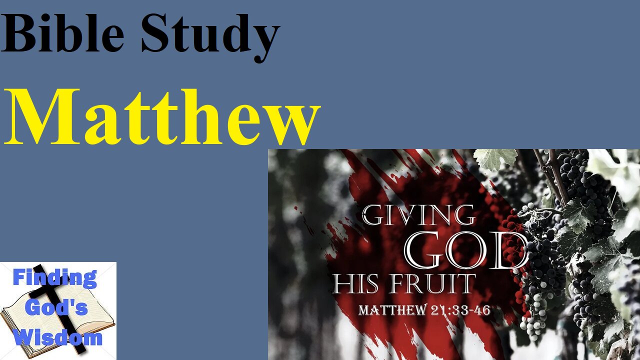 Matthew: Giving God His Fruit