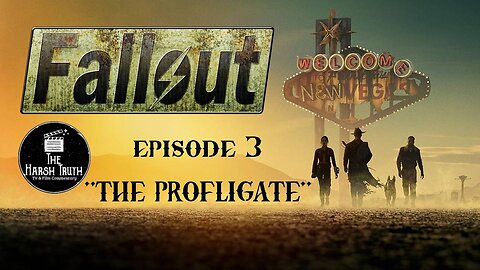 FALLOUT EPISODE 3: THE PROFLIGATE SPOILER REVIEW