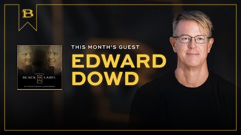 Black Label Podcast S01 EP 015 - Edward Dowd