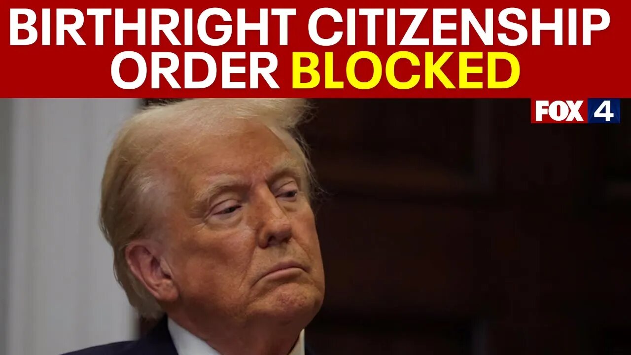 Judge blocks Trump's birthright citizenship order