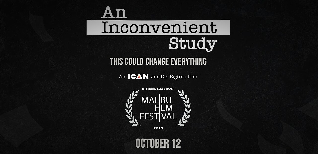 An Inconvenient Study ( 2nd trailer with Statement from Del Bigtree