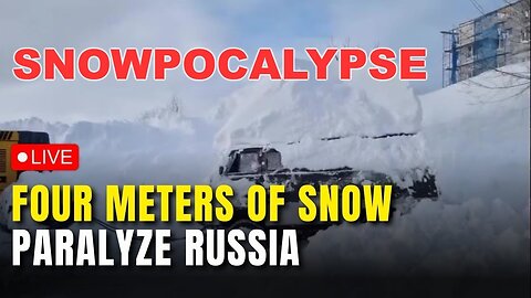 🔥 Historic Snowpocalypse Paralyzes Russia’s Kamchatka Peninsula🔥