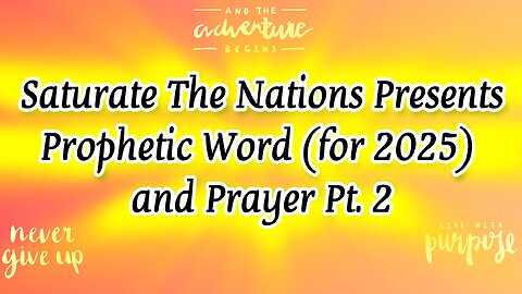 Prophetic Word (for 2025) & Prayer Pt. 2