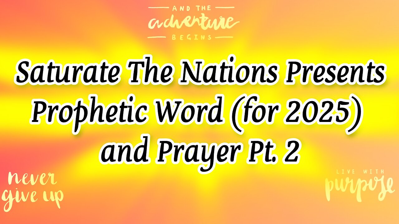Prophetic Word (for 2025) & Prayer Pt. 2