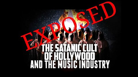 The Satanic Cult Of Hollywood & The Music Industry