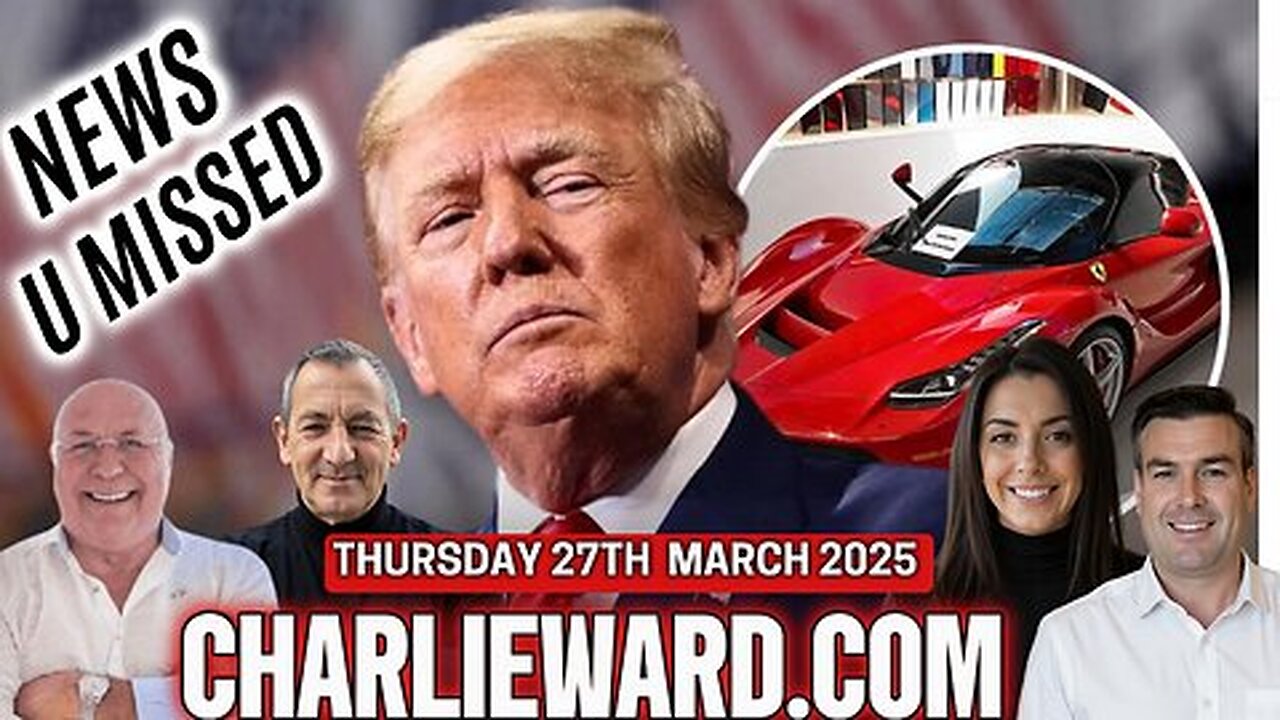 CHARLIE WARD DAILY NEWS WITH CHARLIE WARD, PAUL BROOKER & WARREN THORNTON THURSDAY 27TH MARCH 2025