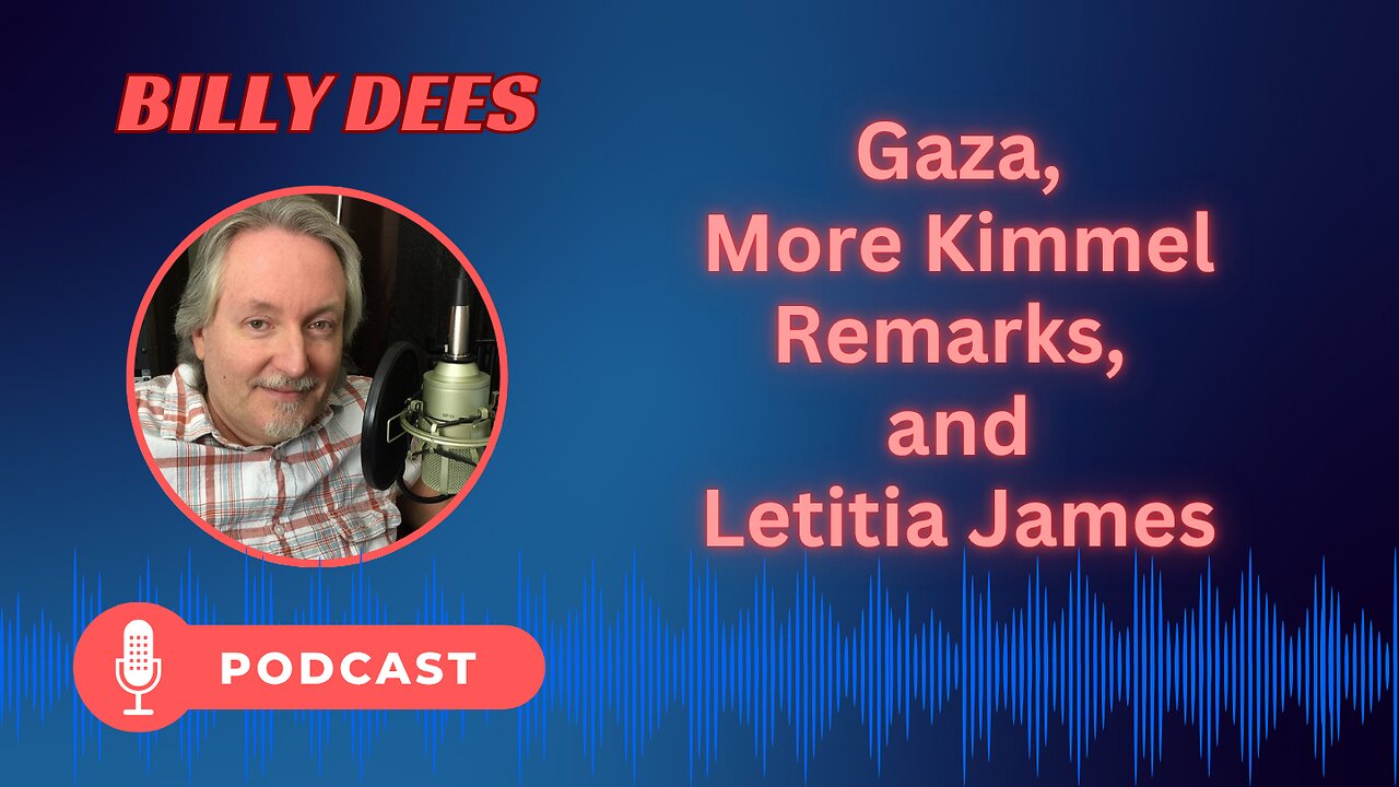 Gaza, More Kimmel Remarks, and Letitia James