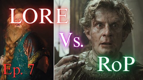 Lore Vs Story in Rings of Power | S2, Ep7: Siege of Eregion. This ISN'T Happening! The Grapes are DRY!