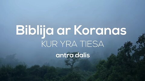 Kuris raštas neabejotinai yra nuo Dievo (antra dalis)