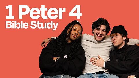 1 PETER 4 | BIBLE STUDY