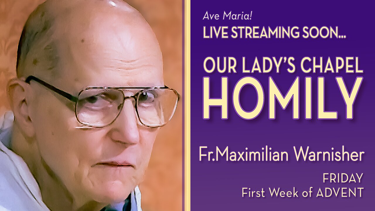 Friday of the First Week of Advent - December 5, 2025 - OLC HOMILY