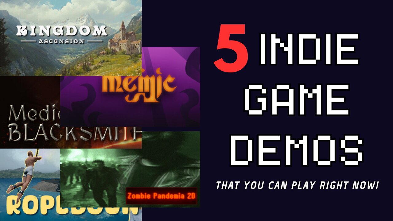 5 New Game Demos! What games are you playing?