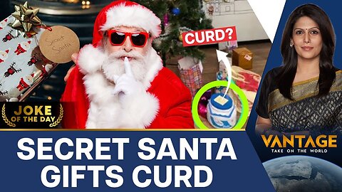 The Struggle to Find the Perfect Secret Santa Gift | Vantage with Palki Sharma