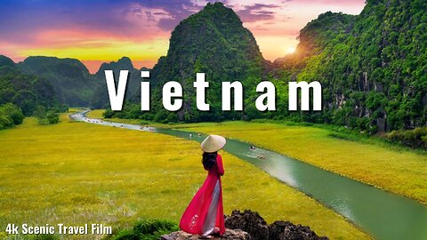 Vietnam 4k - Calming Healing Music in Scenic Film / Việt Nam