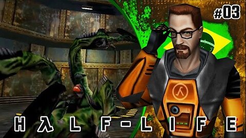 Half-Life (Dublado) | O Karma #03