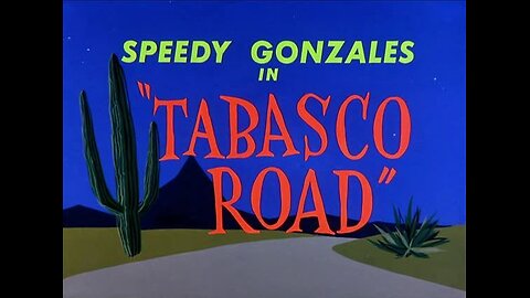 Looney Tunes - Tabasco Road (1957, animated short)