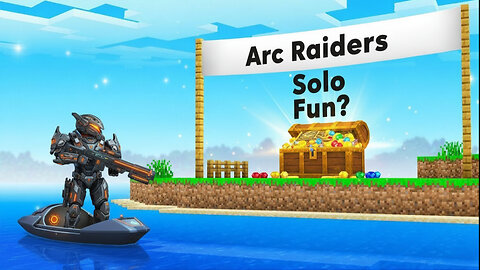 Is Arc Raiders FUN in Single Player Mode?