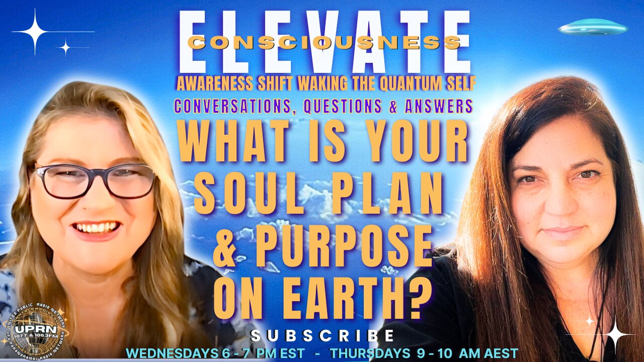 Life Purpose - What's Your Soul Plan? - on ELEVATE The Awareness Shift