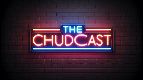 Chudcast 39: DOGE gonna give it to ya