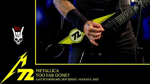 Metallica - Too Far Gone (East Rutherford - August 6 2023)