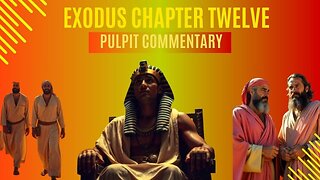 Exodus Chapter 12 Pulpit Commentary