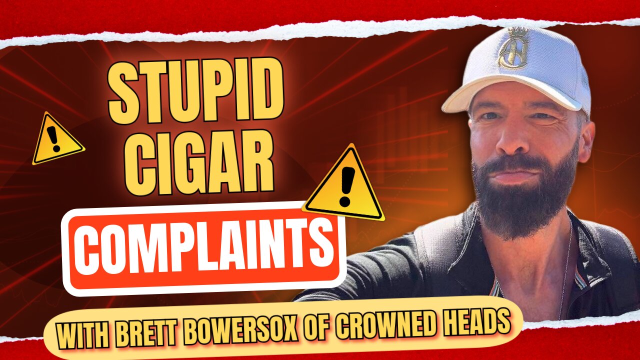 Cigar Complaints