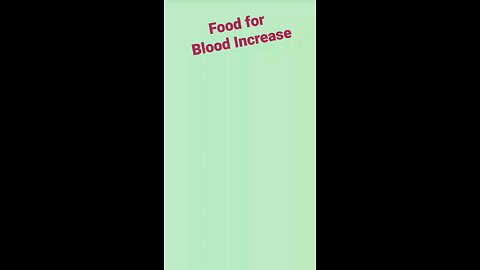 FOOD FOR BLOOD INCREASE