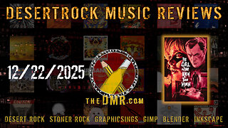 DMR LIVE - 12/22/2025 - Desert Rock & Adjacent Cool Tunes + Graphicsing