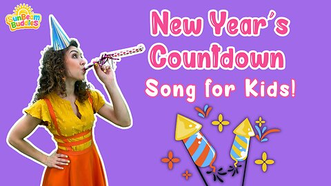 New Year's Countdown Song for Kids 🎉 ⏰ Toddler Celebration Song | SunBeam Buddies
