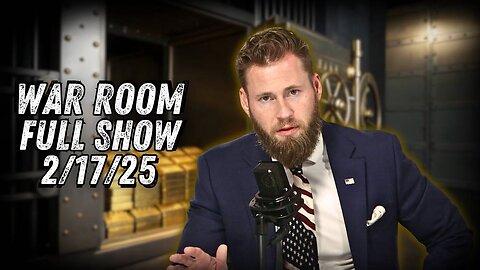 War Room With Owen Shroyer MONDAY FULL SHOW 2/17/25