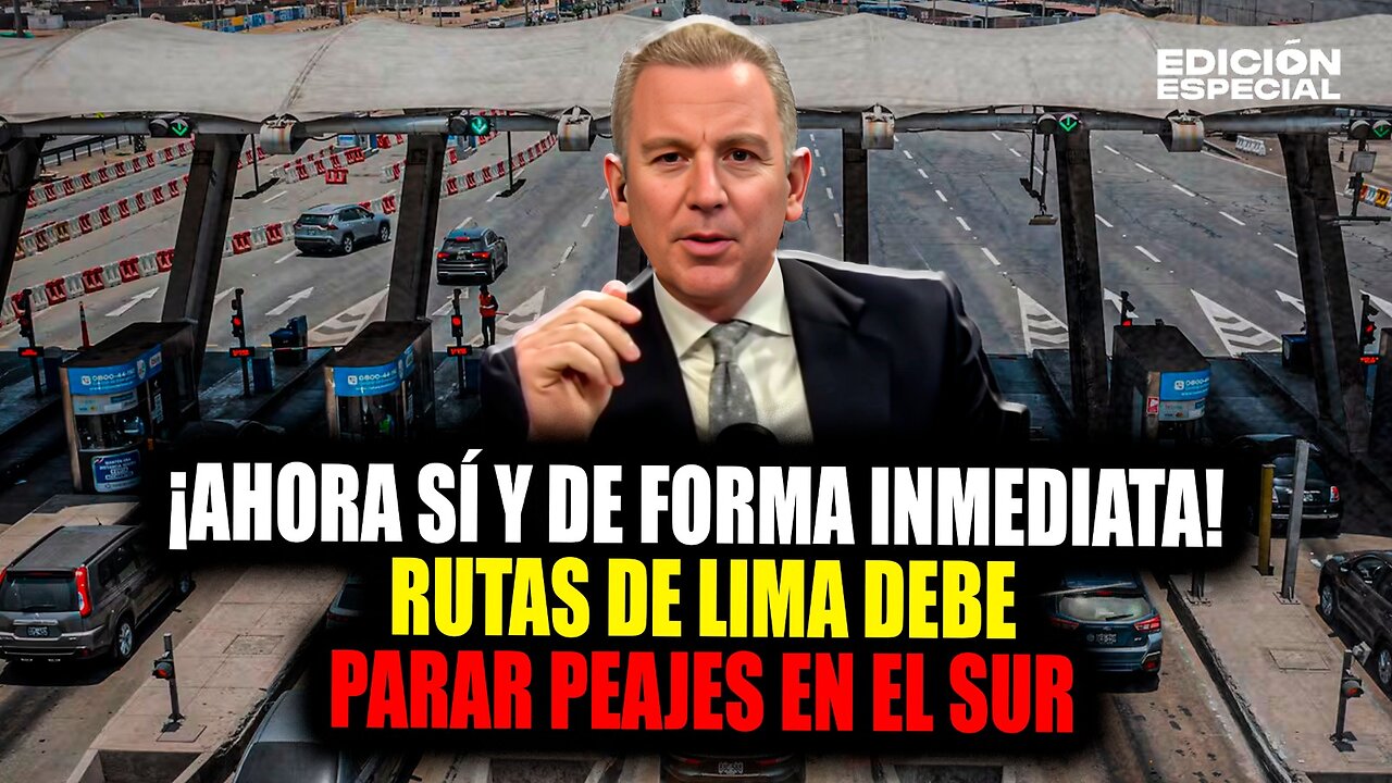 NOV 5 - PJ ordena a Rutas de Lima suspender inmediatamente el cobro de peajes en el sur