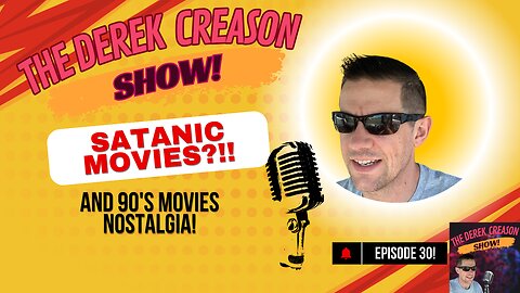 Satanic Movies?!! And 90's Movies Nostalgia! - Episode 30 - 9/27/25