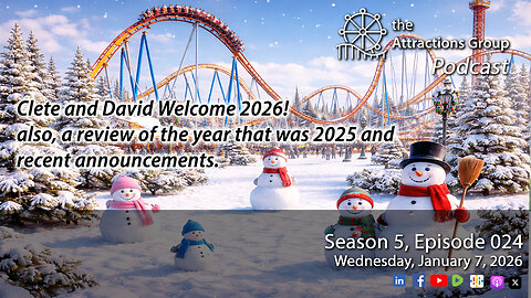The Attractions Group Podcast is Back in 2026! | Attractions Group Podcast