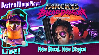 Blood Dragon ~LIVE!~ New Blood, New Dragon